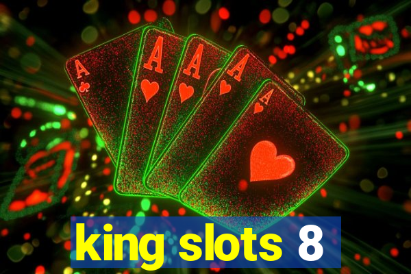 king slots 8